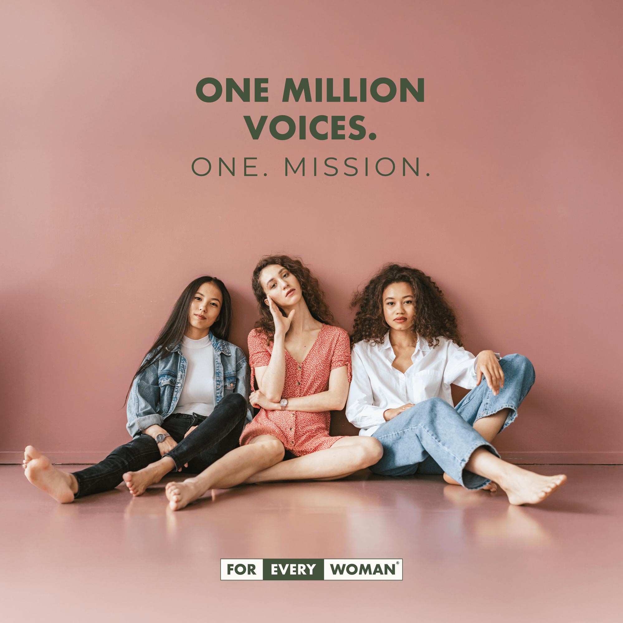 One Million Voices. One. Mission. Three Women sitting together on the floor.